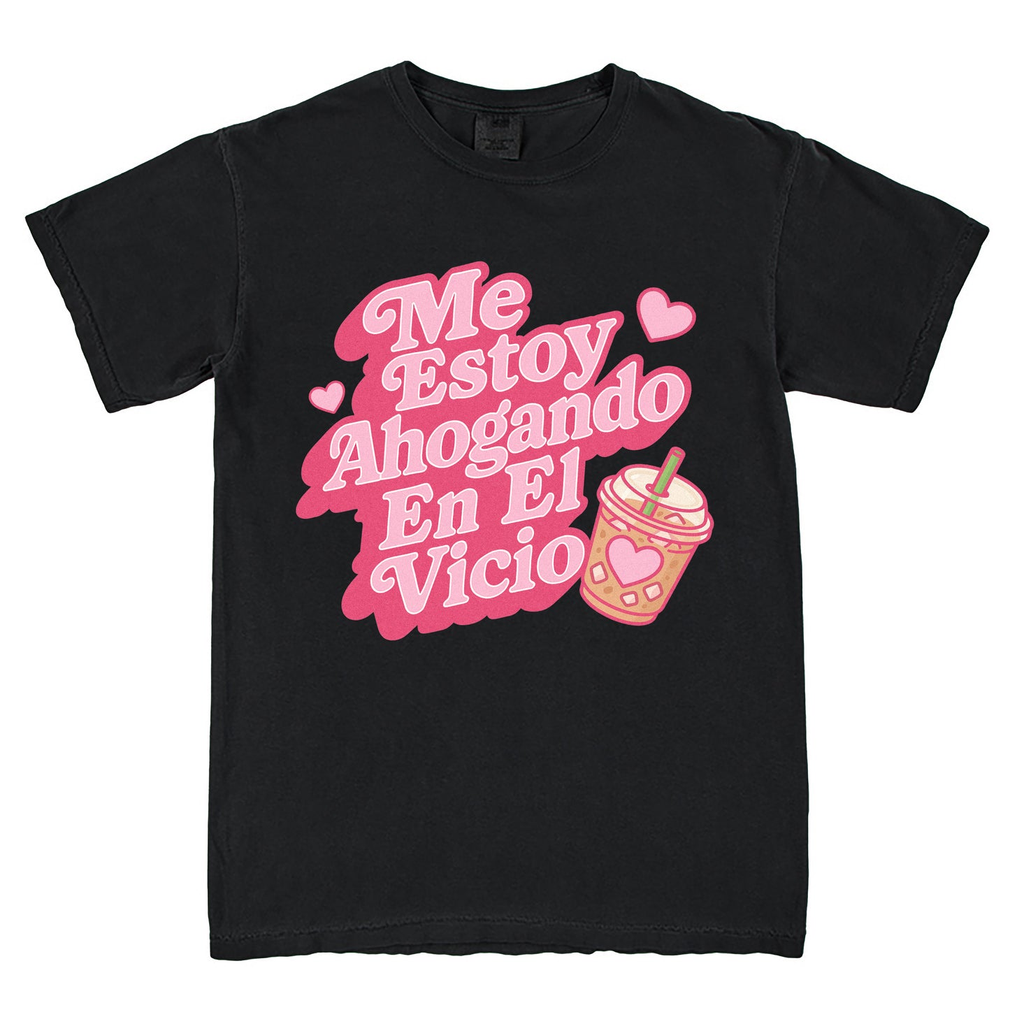 Me Estoy Ahogando En El Vicio Latina Humor Coffee Lover T-Shirt Vintage Style Custom Unisex Graphic Tee