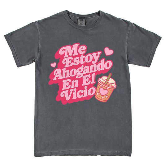 Me Estoy Ahogando En El Vicio Latina Humor Coffee Lover T-Shirt Vintage Style Custom Unisex Graphic Tee